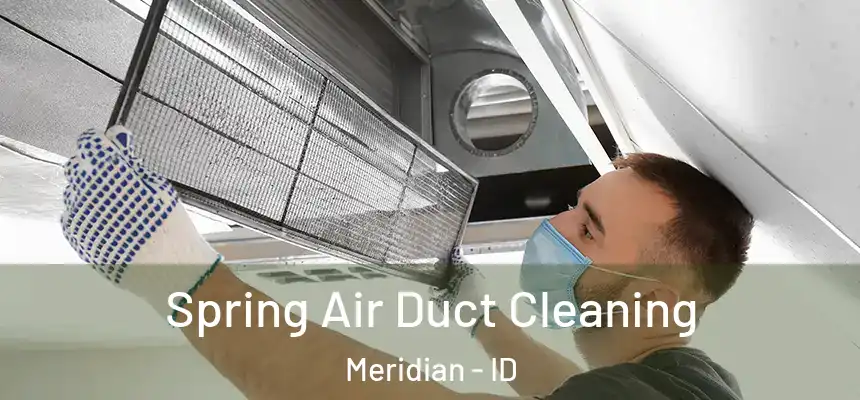  Spring Air Duct Cleaning Meridian - ID